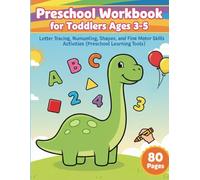 Preschool Workbook for Toddlers Ages 3-5: Letter Tracing, Number Counting, Shapes, and Fine Motor Skills Activities (Preschool Learning Tools)