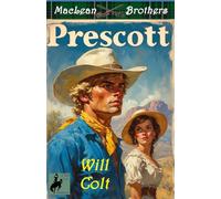 Prescott: Book 3 in the MacLean Brothers Series
