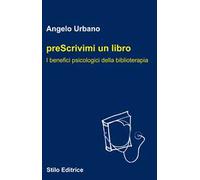Prescrivimi un libro. I benefici psicologici della biblioterapia