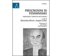 Prescrizioni di femminismo. Emancipazione e stereotipi in arte e medicina
