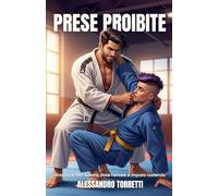 Prese Proibite: Romance MM italiano dove l'amore si impara cadendo