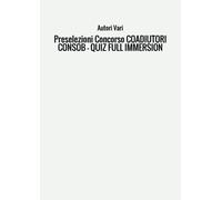 PRESELEZIONI CONCORSO COADIUTORI CONSOB - QUIZ FULL IMMERSION