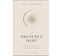 Presence Debt: The Hidden Cost of Living Elsewhere: 2
