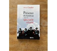 Présence du handicap dans le spectacle vivant: Le théâtre de cristal, aventure humaine et challenge artistique