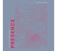Presence (Live From Toronto)