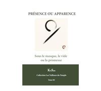 Présence ou Apparence: Sous le masque, le vide ou la promesse