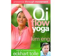 Presence Through Movement: Qi Flow Yoga