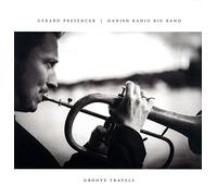 Presencer, Gerard/ Danish Radio Big Band - Groove Travels
