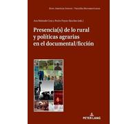 Presencia(s) de lo rural y políticas agrarias en el documenta (Copertina rigida)