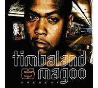 Present by Timbaland & Magoo (2007-09-25)