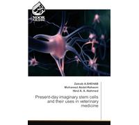 Present-day imaginary stem cells and their uses in veterinary medicine