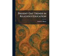 Present-Day Trends in Religious Education