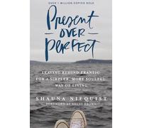 Shauna Niequist Present Over Perfect (Copertina rigida)