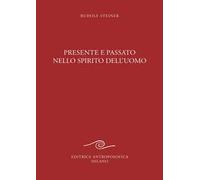 Presente e passato nello spirito dell'uomo