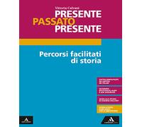 Presente passato presente. Percorsi facilitati. Per gli Ist. tecnici e professionali. Con e-book. Con espansione online
