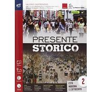 Presente storico - volume 2. Con Extrakit e Openbook. Per le scuole superiori. Con e-book. Con espansione online: Vol. 2