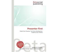 Presenter First: Model View Presenter, Test-Driven Development, Graphical User Interface