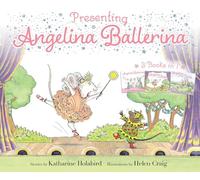 Helen Craig Katharine Holabird Presenting Angelina Ballerina (Tascabile)