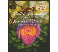 Presenting Huge Word Search Books for Adults Better Language Begins With Kinder Words Edition 3000+ Words: Full Page Word Puzzle Large Print Word Find For Easy Reading