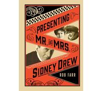Presenting Mr. and Mrs. Sidney Drew