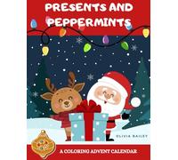 Presents and Peppermints: A Coloring Advent Calendar