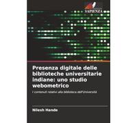 Presenza digitale delle biblioteche universitarie indiane: uno studio webometrico: I contenuti relativi alla biblioteca dell'Università