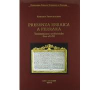 Presenza ebraica a Ferrara. Testimonianze archivistiche fino al 1492