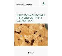 Presenza mentale e cambiamento climatico