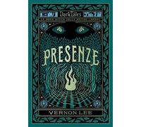 Presenze. Dark tales. La serie gotica della British Library
