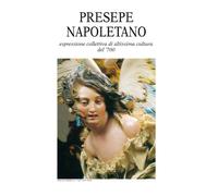 Presepe napoletano. Ediz. numerata