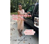 Preservation Climate: Heritage, Legislation, and Economics