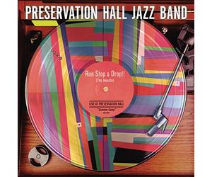 PRESERVATION HALL JAZZ BAND - Run, Stop & Drop The Needle