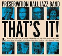 PRESERVATION HALL JAZZ BAND - That'S It!