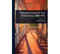 Preservation of the Hermitage, 1889-1915
