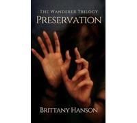 Preservation: The Wanderer Trilogy: Book Two