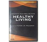 Preserve Your Healing with Healthy Living