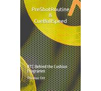PreShotRoutine & CueBallSpeed: BTC Behind the Cushion Programm