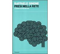 Presi nella rete. La mente ai tempi del web