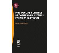 Presidencias y centros de gobierno en sistemas políticos multinivel: 1
