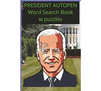 President Autopen Word Search Book: Dive into the full spectrum of America’s 46th president with this unconventional and unapologetically honest word ... 450 curated terms of Biden’s time in office.
