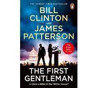 President Bill Clinton James Patterson The First Gentleman (Tascabile)