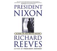 President Nixon: Alone in the White House