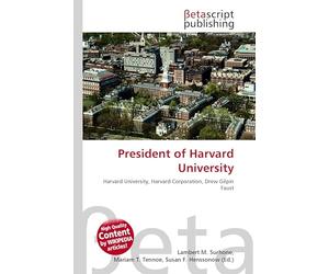 President of Harvard University: Harvard University, Harvard Corporation, Drew Gilpin Faust