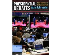 Presidential Debates: Risky Business on the Campaign Trail