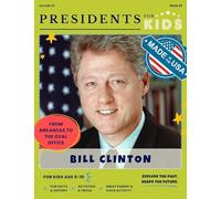 Presidents for Kids - The Bill Clinton Activity Book | Children's U.S. History Book with Fun Facts, Activities & Stories | Ages 5-10 [Paperback] Presidents For Kids