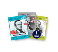 Presidents for Kids - The Civil War Presidents | 3 Activity Book Set | Children's U.S. History Book Bundle with Fun Facts, Activities & Stories | Ages 5-10 [Paperback] Presidents For Kids