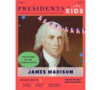 Presidents for Kids - The James Madison Activity Book | Children's U.S. History Book with Fun Facts, Activities & Stories | Ages 5-10 [Paperback] Amruby LLC [Paperback] Presidents For Kids