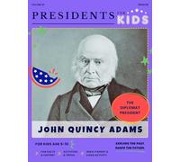 Presidents for Kids - The John Quincy Adams Activity Book | Children's U.S. History Book with Fun Facts, Activities & Stories | Ages 5-10 [Paperback] Presidents For Kids