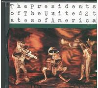 Presidents of the U.S.a.,the - The Presidents of the United S