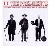 Presidents of the United State - II